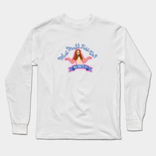 What Would Tori Do? Long Sleeve T-Shirt